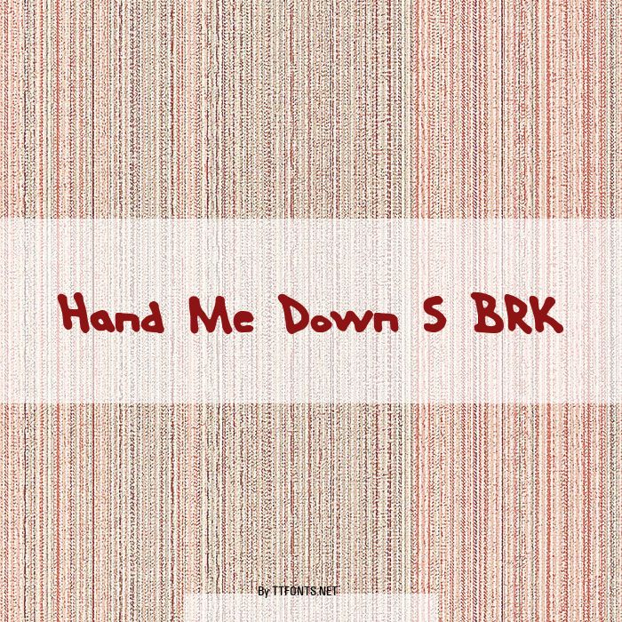 Hand Me Down S BRK example